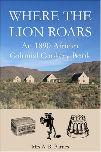 Where the Lion Roars by A., R. Barnes book cover