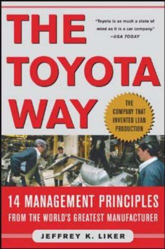 The Toyota Way: 14 Management Principles from the World's Greatest Manufacturer by Jeffrey K. Liker book cover