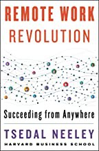 The Remote Work Revolution: Succeeding from Anywhere by Tsedal Neeley book cover