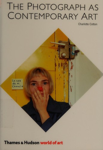 The Photograph as Contemporary Art by Charlotte Cotton book cover