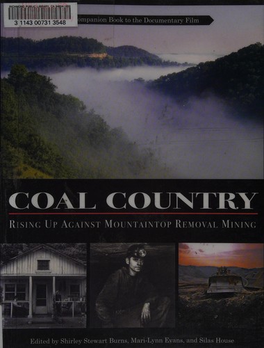 Coal Country: Rising Up Against Mountaintop Removal Mining in Appalachia by Shirley Stewart Burns, Mari-Lynn Evans, Silas House book cover