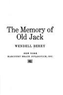 The Memory of Old Jack by Wendell Berry book cover