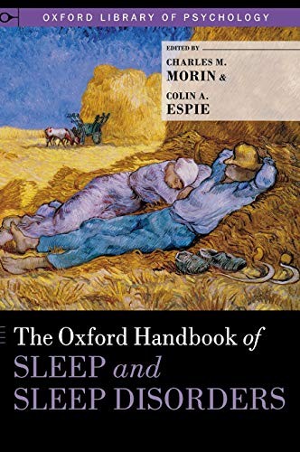 The Oxford Handbook of Sleep and Sleep Disorders by Charles M. Morin, Colin A. Espie book cover