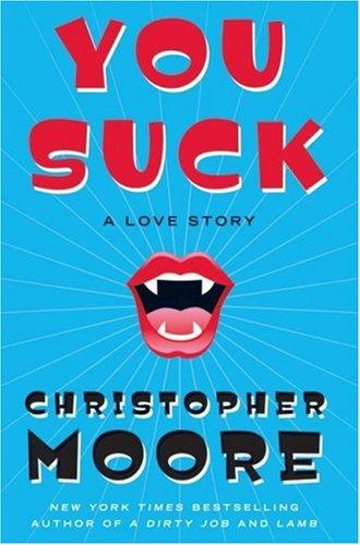 You Suck: A Love Story by Christopher Moore book cover