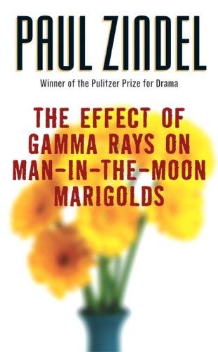 The Effect of Gamma Rays on Man-in-the-Moon Marigolds by Paul Zindel book cover