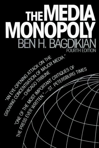 The Media Monopoly by Ben Bagdikian book cover