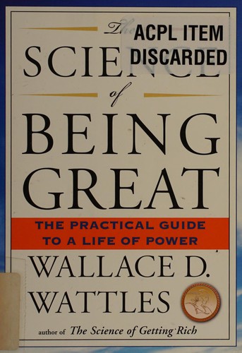 The Science of Being Great by Wallace D. Wattles book cover