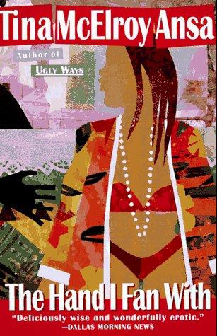 The Hand I Fan With by Tina McElroy Ansa book cover