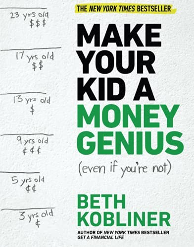 Make Your Kid A Money Genius (Even If You're Not) by Beth Kobliner book cover