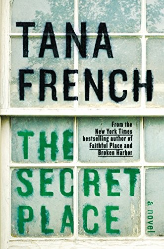 The Secret Place by Tana French book cover