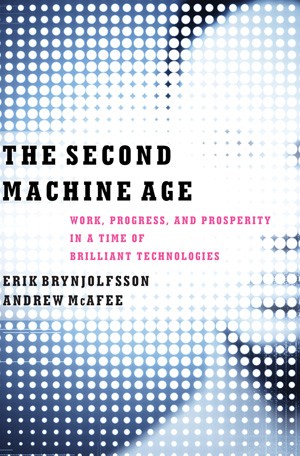 The Second Machine Age by Erik Brynjolfsson and Andrew McAfee book cover