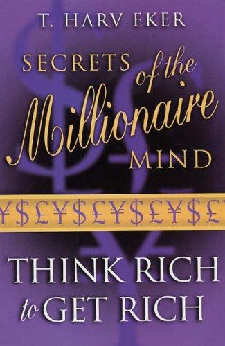Secrets of the Millionaire Mind: Mastering the Inner Game of Wealth by T. Harv Eker book cover