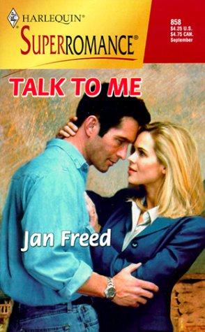Talk to Me: How to Ask the Right Questions and Get the Right Answers by Jan Freed book cover