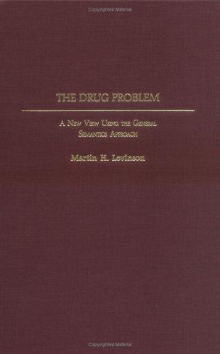 The Drug Problem: A History by Martin H. Levinson book cover