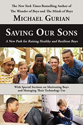 Saving Our Sons: A New Path for Raising Healthy Boys by Michael Gurian book cover