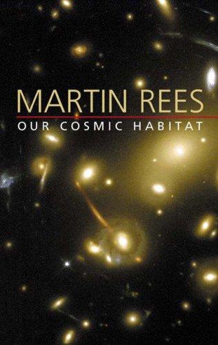 Our Cosmic Habitat by Martin Rees book cover