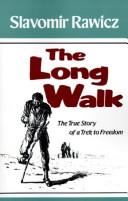 The Long Walk: The True Story of a Trek to Freedom by Slavomir Rawicz book cover