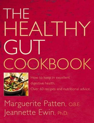 The Healthy Gut Cookbook: 100 Whole Food Recipes to Help You Maintain a Healthy Gut by Marguerite Patten book cover