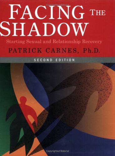 Facing the Shadow: Starting Sexual and Emotional Recovery by Patrick Carnes book cover