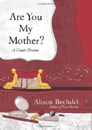 Are you my mother? by Alison Bechdel book cover