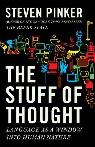 The Stuff of Thought: Language as a Window into Human Nature by Steven Pinker book cover