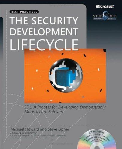 The Security Development Lifecycle: SDL: A Process for Developing Demonstrably Secure Software by Michael Howard, Steve Lipner book cover