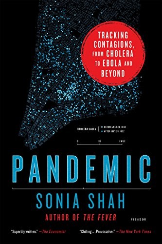Pandemic: Tracking Contagions, from Cholera to Ebola and Beyond by Sonia Shah book cover