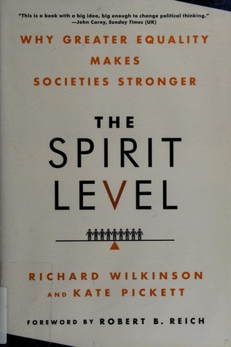 The Spirit Level: Why Equality is Better for Everyone by Richard G. Wilkinson and Kate Pickett book cover