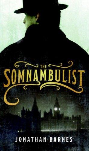 The Somnambulist by Jonathan Barnes book cover