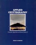 Applied Cryptography: Protocols, Algorithms, and Source Code in C by Bruce Schneier book cover