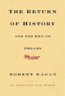 The Return of History and the End of Dreams by Robert Kagan book cover
