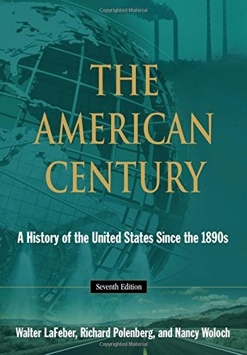 The American Century: A History of the United States since the 1890s by Walter Lafeber book cover