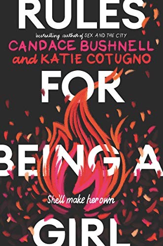 Rules for Being a Girl by Candace Bushnell and Katie Cotugno book cover
