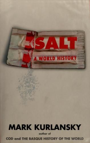 Salt: A World History by Mark Kurlansky book cover