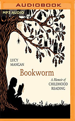 Bookworm: A Memoir of Childhood Reading by Lucy Mangan book cover