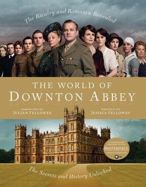 Downton Abbey: A Celebration by Jessica Fellowes book cover