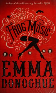 Frog music by Emma Donoghue book cover