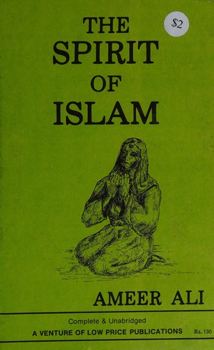 The Spirit of Islam: A History of the Evolution of Islamic Culture by Syed Ameer Ali book cover