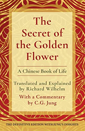 The Secret of the Golden Flower by Translated by Richard Wilhelm book cover