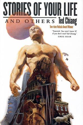 Stories of Your Life and Others by Ted Chiang book cover