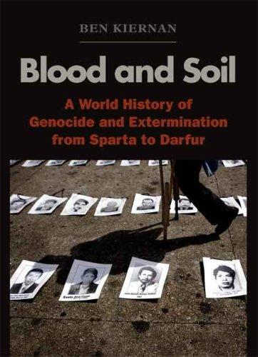 Blood and Soil: A World History of Genocide and Extermination from Sparta to Darfur by Ben Kiernan book cover