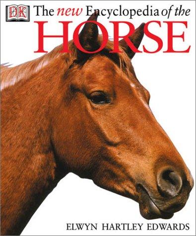 The New Encyclopedia of The Horse by Elwyn Hartley Edwards book cover