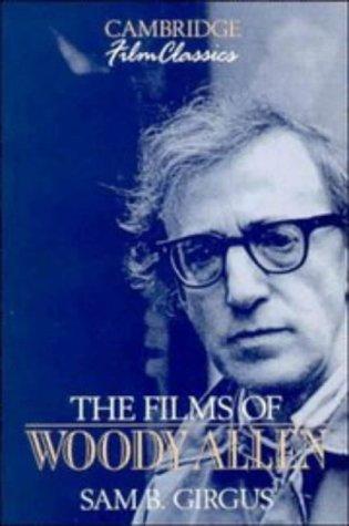 The Films of Woody Allen by Sam B. Girgus book cover