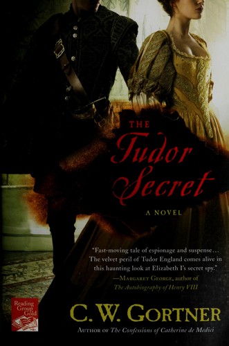 The Tudor Secret by C.W. Gortner book cover