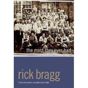 The Most They Ever Had by Rick Bragg book cover
