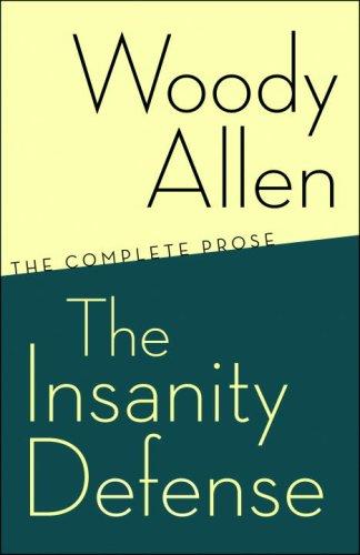 The Insanity Defense: Nine Tales for Now by Woody Allen book cover