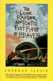 The Lone Ranger and Tonto fistfight in heaven by Sherman Alexie book cover