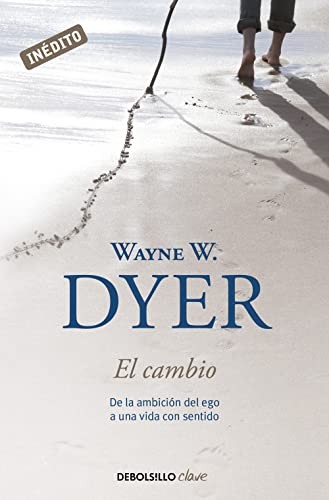 El cambio by Wayne W. Dyer, Montserrat Roca Comet book cover