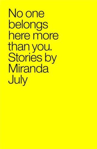 No One Belongs Here More Than You by Miranda July book cover