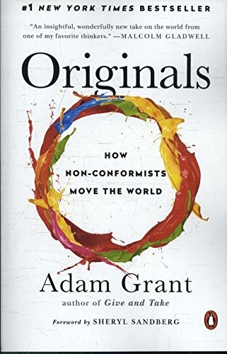 Originals: How Non-Conformists Move the World by Adam Grant book cover